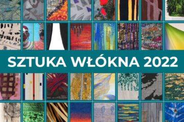 Sztuka Włókna 2022. Relacja z wystawy. Nagroda im. prof. Stanisława Trzeszczkowskiego